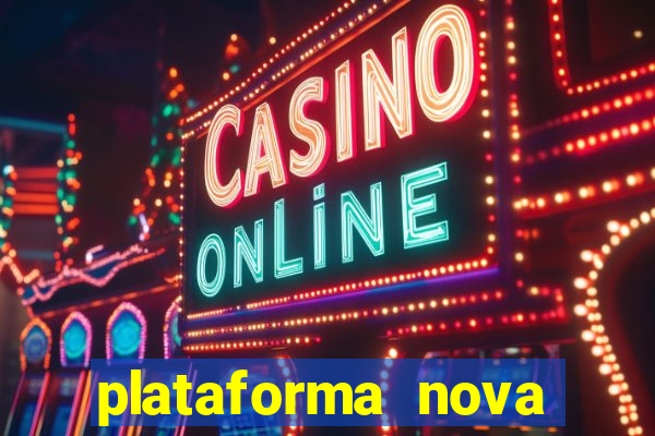 plataforma nova lançada hoje