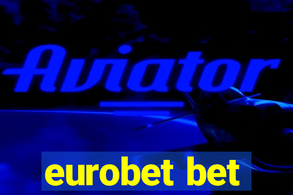 eurobet bet