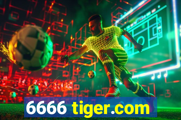 6666 tiger.com