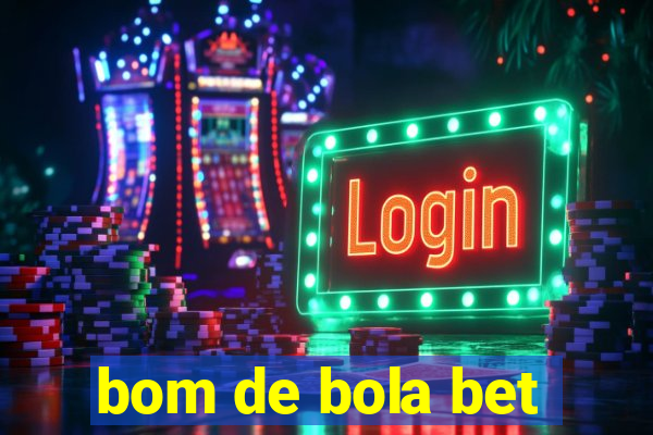 bom de bola bet