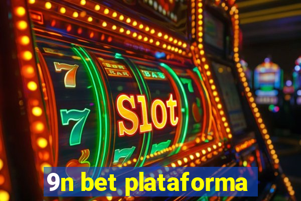 9n bet plataforma