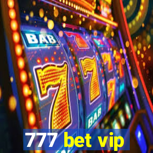 777 bet vip