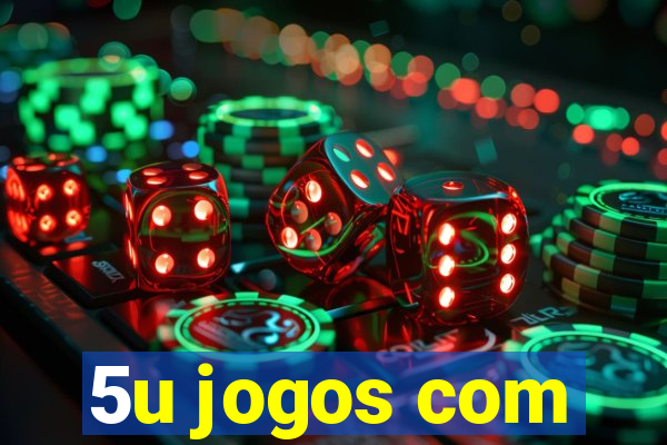 5u jogos com