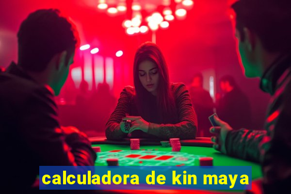 calculadora de kin maya