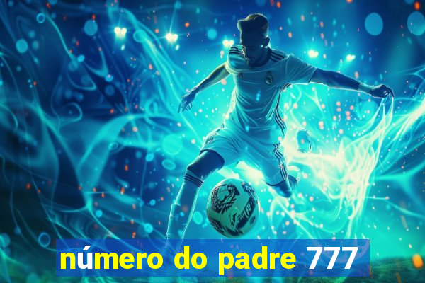 número do padre 777