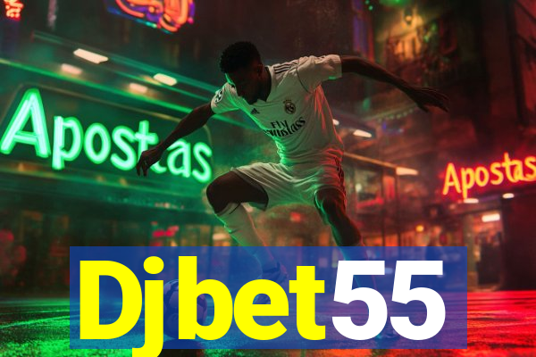 Djbet55