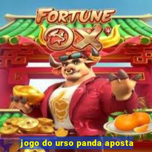 jogo do urso panda aposta