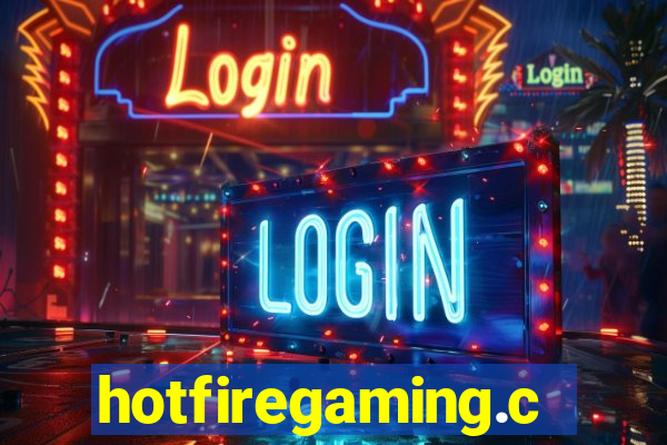 hotfiregaming.com