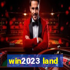 win2023 land