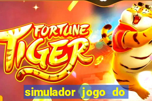 simulador jogo do fortune tiger