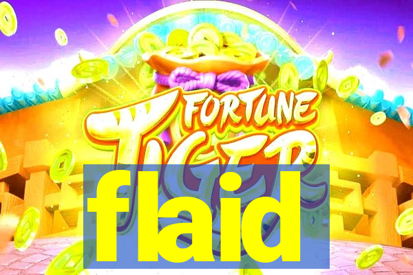 flaid