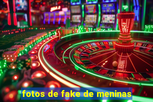 fotos de fake de meninas