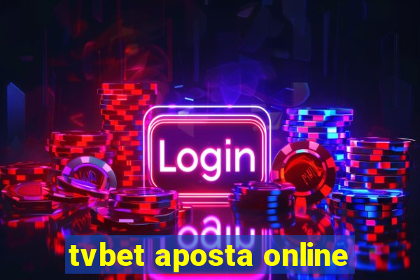 tvbet aposta online