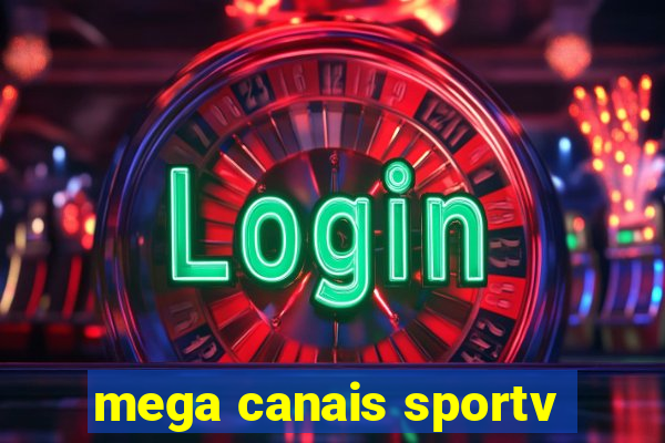 mega canais sportv