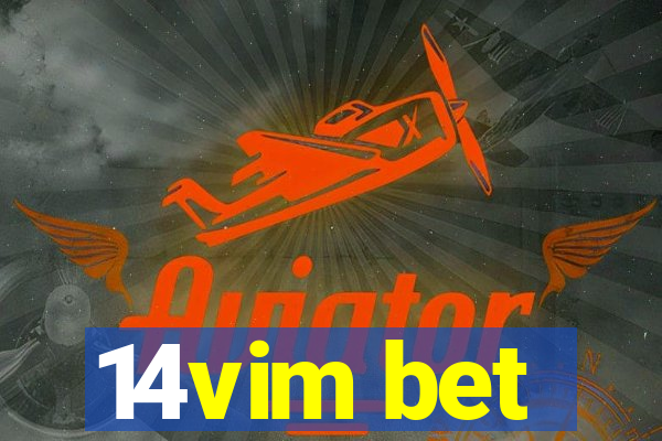 14vim bet