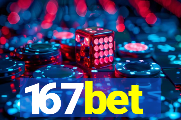 167bet