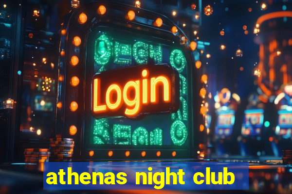 athenas night club