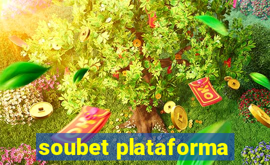 soubet plataforma