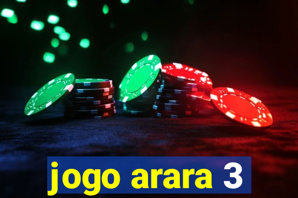 jogo arara 3