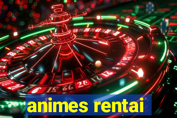 animes rentai