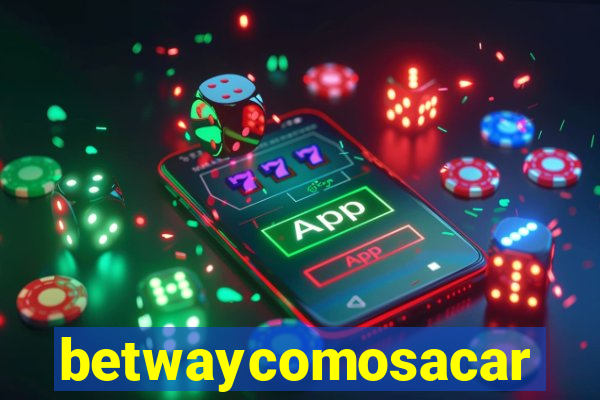 betwaycomosacar