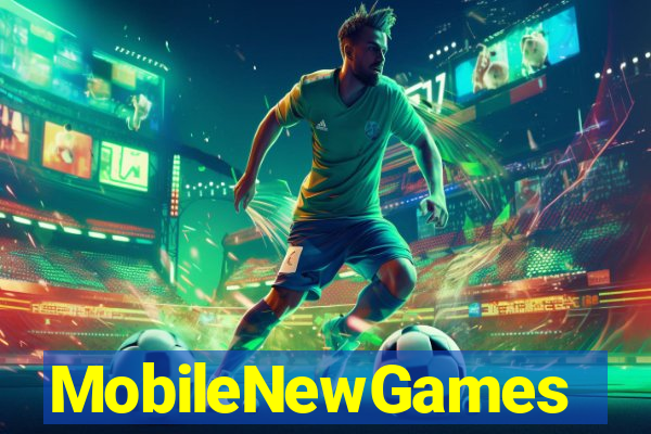 MobileNewGames