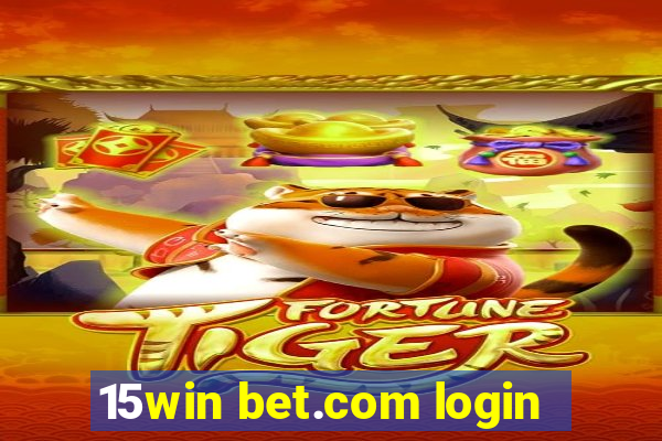 15win bet.com login