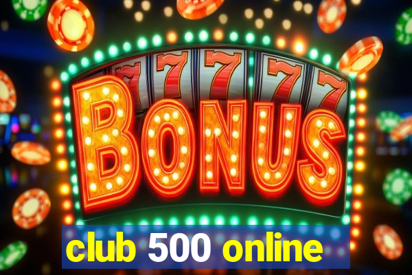 club 500 online