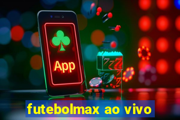 futebolmax ao vivo