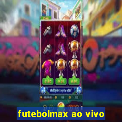 futebolmax ao vivo