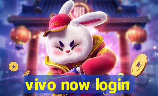 vivo now login