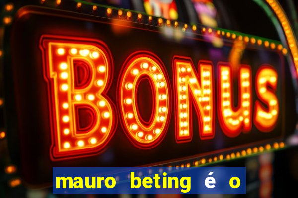 mauro beting é o dono da sportingbet