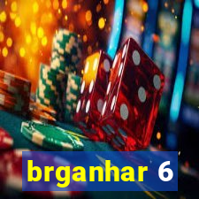 brganhar 6