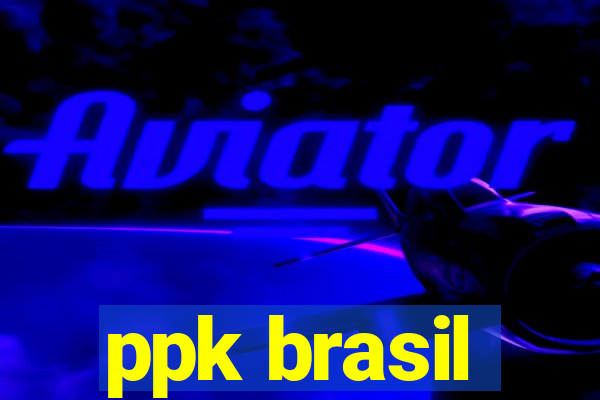 ppk brasil