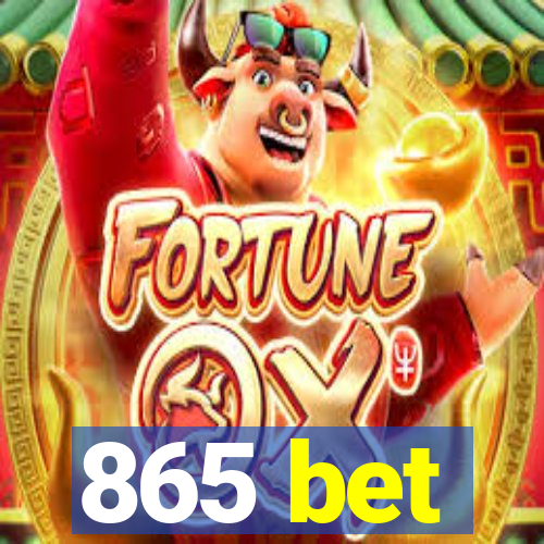 865 bet