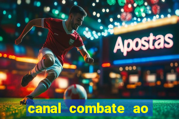 canal combate ao vivo multicanais