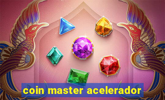 coin master acelerador