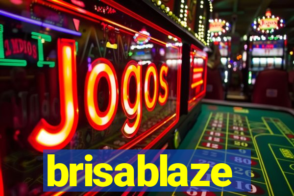 brisablaze