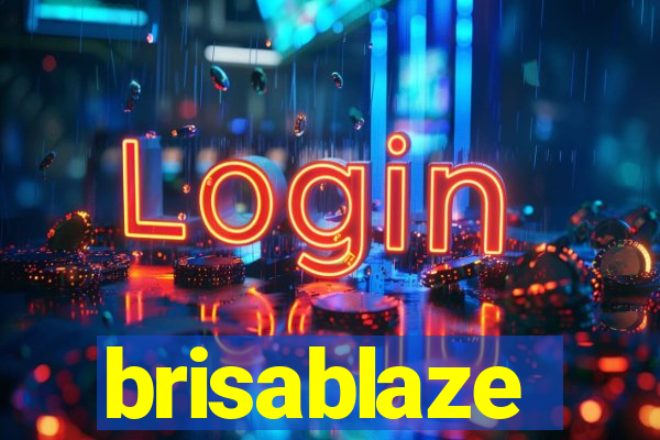 brisablaze