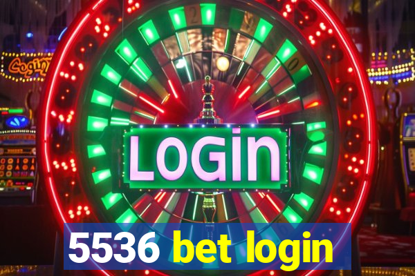 5536 bet login