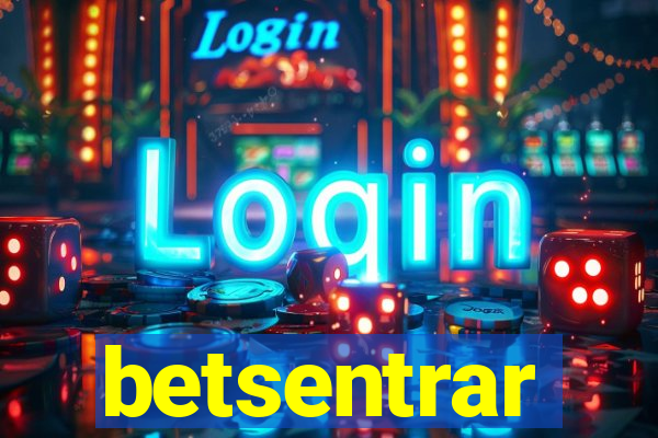 betsentrar