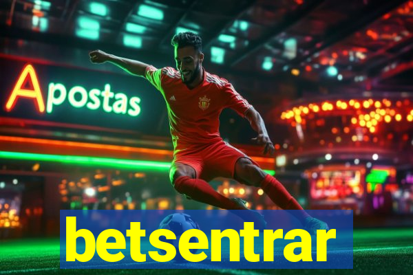 betsentrar