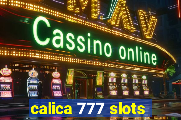 calica 777 slots