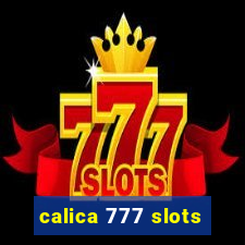 calica 777 slots