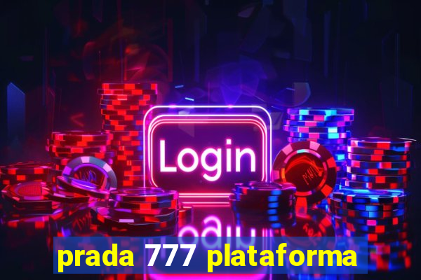 prada 777 plataforma