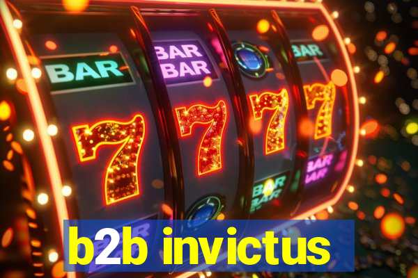 b2b invictus