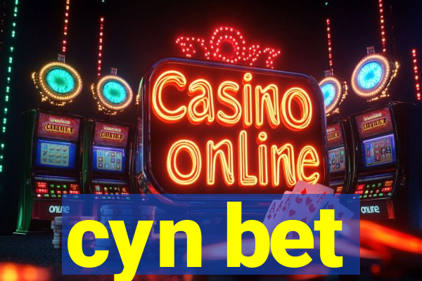 cyn bet