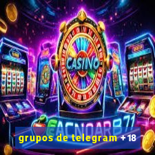 grupos de telegram +18