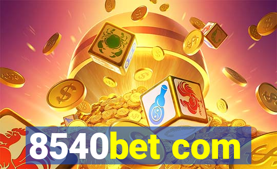 8540bet com