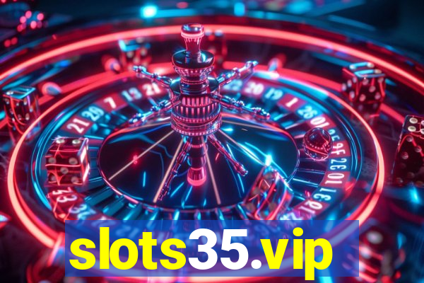 slots35.vip